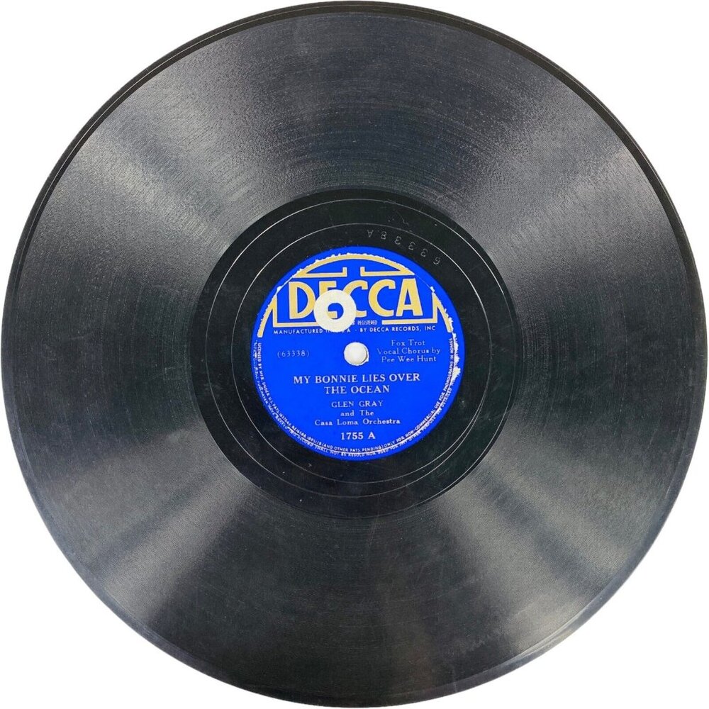 Glen Gray - My Bonnie Lies Over The Ocean / Malady In F Minor - 1755 Decca 78rpm